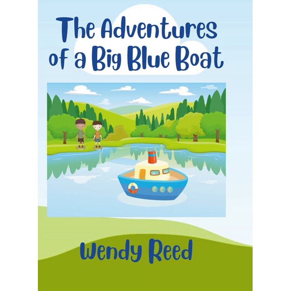 The Adventures of a Big Blue Boat (Hardcover)