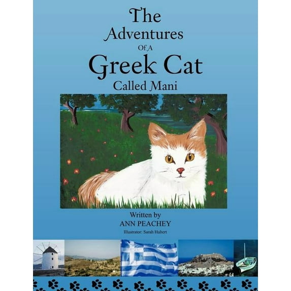 The Adventures of a Greek Cat Called Mani, (Paperback)
