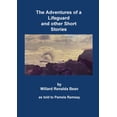 thumbnail image 1 of The Adventures of a Lifeguard and other Short Stories by Willard Renalda Bean: as told to Pamela Ramsay, (Paperback), 1 of 1