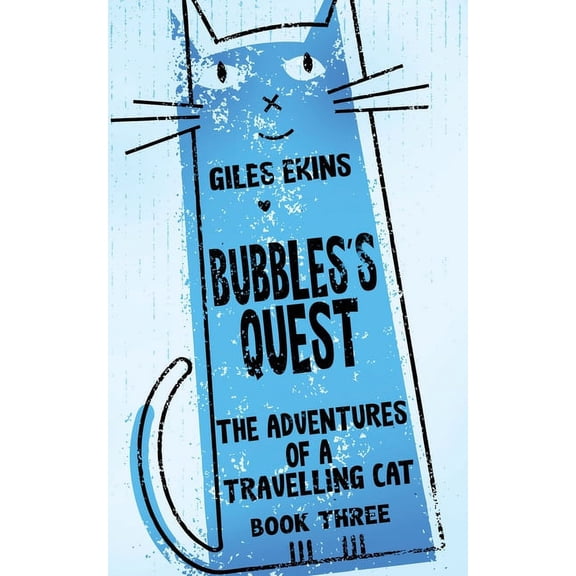 The Adventures of a Travelling Cat Bubbles's Quest, Book 3, (Paperback)