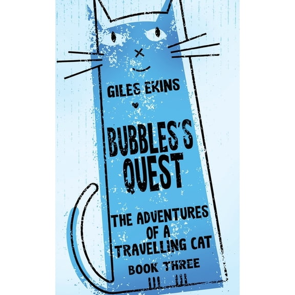 The Adventures of a Travelling Cat Bubbles's Quest, Book 3, (Paperback)