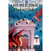The Adventures of the Dragon and the Gho An Unlicensed Haunting!!, Book 4, Paperback