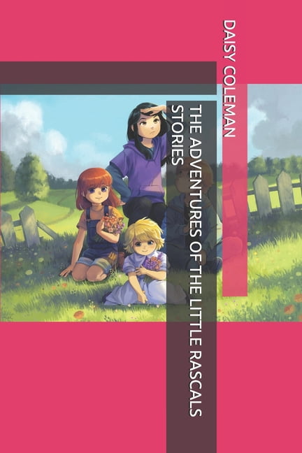 The Adventures of the Little Rascals The Adventures of the Little Rascals Stories, Book 1, (Paperback)