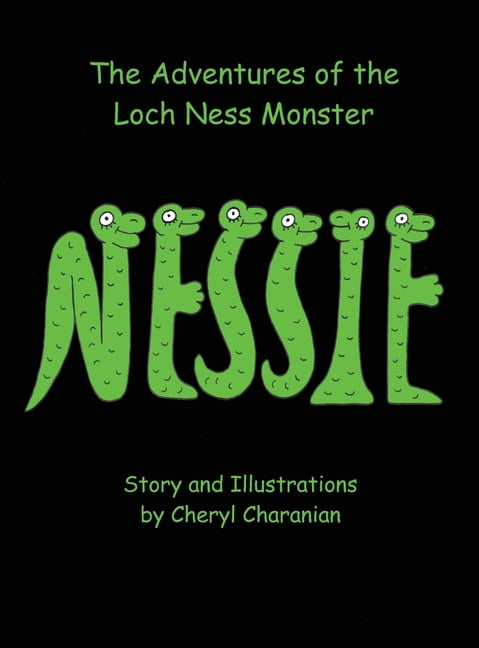 The Adventures of the Loch Ness Monster: Nessie, (Hardcover)