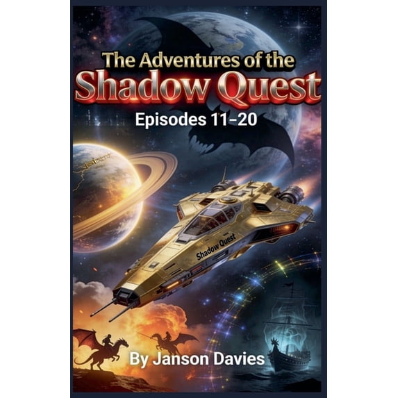 The Adventures of the Shadow Quest The Adventures of the Shadow Quest ...