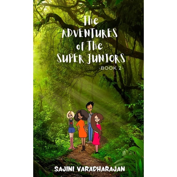 The Adventures of the Super Juniors The Adventures of the Super Juniors, Book 2, (Paperback)