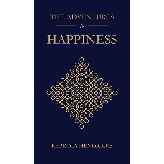The Adventures to Happiness, (Hardcover)