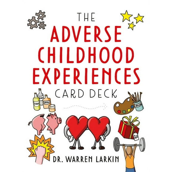 The Adverse Childhood Experiences Card Deck (Other)