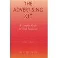 thumbnail image 1 of The Advertising Kit: A Complete Guide for Small Businesses, (Paperback), 1 of 1