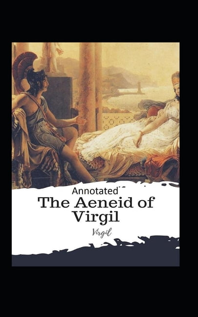 The Aeneid -Virgil Original Edition(Annotated) (Paperback)