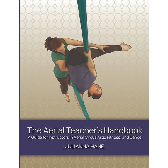The Aerial Teacher's Handbook, (Paperback)