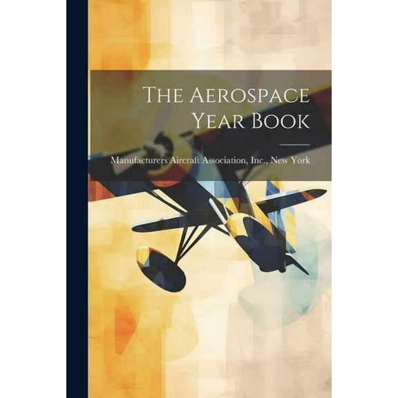 The Aerospace Year Book (Paperback)