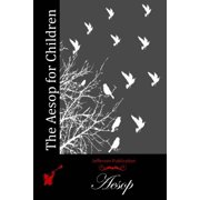 The Aesop for Children Paperback by Aesop
