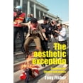 thumbnail image 1 of The Aesthetic Exception: Essays on Art, Theatre, and Politics, (Paperback), 1 of 1