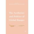thumbnail image 1 of The Aesthetics and Politics of Global Hunger, (Hardcover), 1 of 1