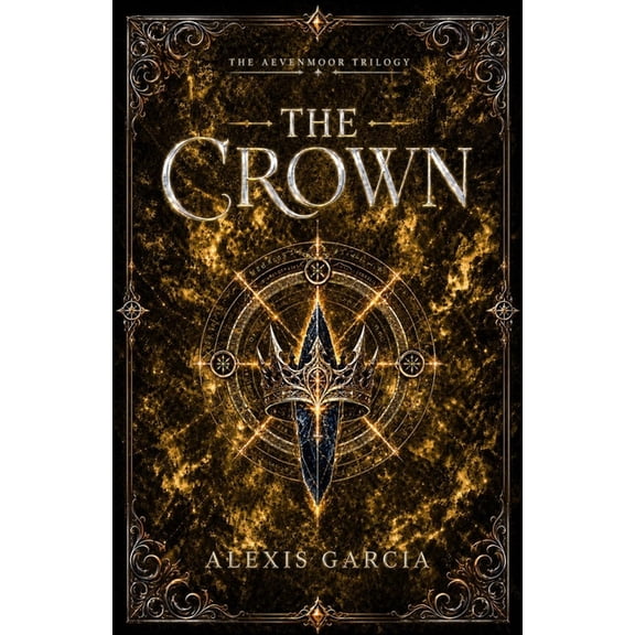 The Aevenmoor Trilogy The Crown, Book 3, (Paperback)