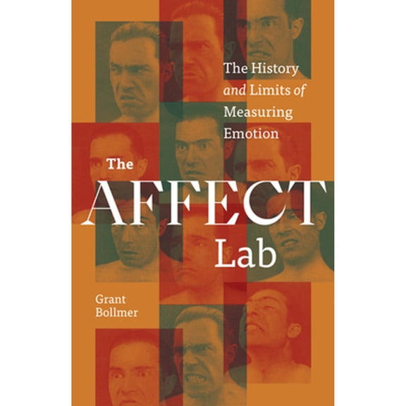 Pre-Owned The Affect Lab: The History and Limits of Measuring Emotion (Paperback) by Grant Bollmer