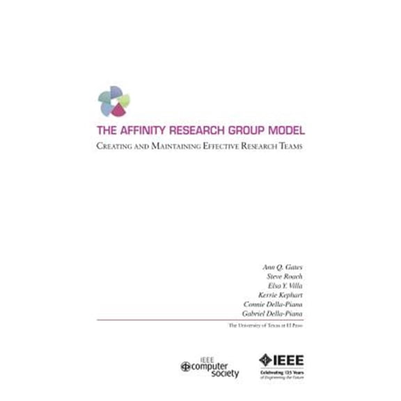 The Affinity Research Group Model: Creating And Maintaining Effective Research Teams (Paperback) by Steve Roach, Elsa Villa, Kerrie Kephart