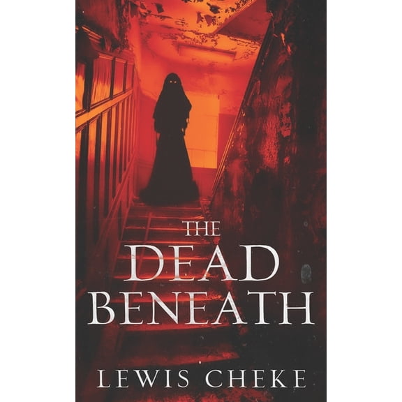 The Afflicted Ones The Dead Beneath, (Paperback)