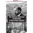 thumbnail image 1 of The African American Community in Rural New England (Hardcover), 1 of 1