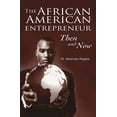 thumbnail image 1 of The African American Entrepreneur: Then and Now, (Hardcover), 1 of 1