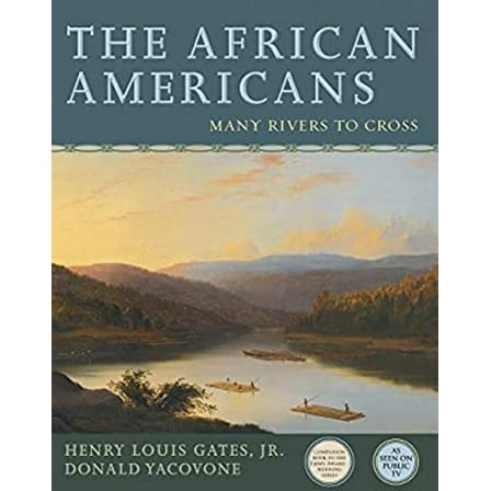 Pre-Owned The African Americans: Many Rivers to Cross (Paperback) 140193515X 9781401935153