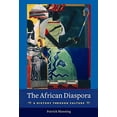 thumbnail image 1 of Pre-Owned The African Diaspora: A History Through Culture (Paperback) 0231144717 9780231144711, 1 of 1
