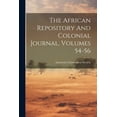 thumbnail image 1 of The African Repository And Colonial Journal, Volumes 54-56 (Paperback), 1 of 1