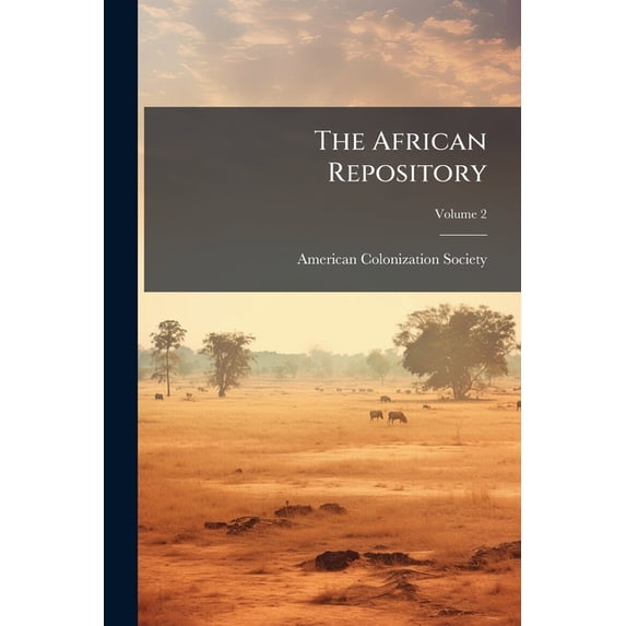 The African Repository, Volume 2
