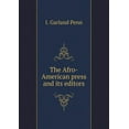 thumbnail image 1 of The Afro-American press and its editors (Paperback), 1 of 1