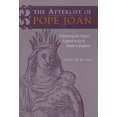 thumbnail image 1 of The Afterlife of Pope Joan: Deploying the Popess Legend in Early Modern England, (Hardcover), 1 of 1