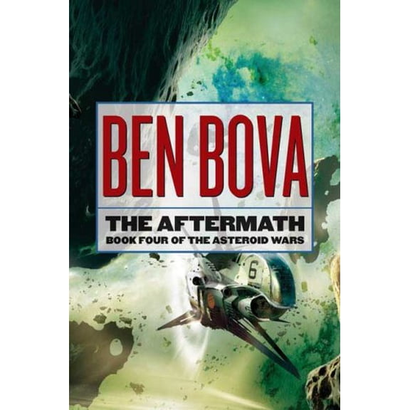 Pre-Owned The Aftermath (Hardcover) by Dr. Ben Bova