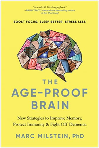 Pre-Owned The Age-Proof Brain: New Strategies to Improve Memory, Protect Immunity, and Fight Off Dementia (Hardcover) 1637741421 9781637741429