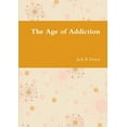 thumbnail image 1 of The Age of Addiction, (Paperback), 1 of 1