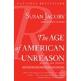 thumbnail image 1 of Pre-Owned The Age of American Unreason (Paperback) 1400096383 9781400096381, 1 of 1