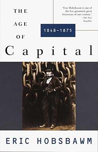 Pre-Owned The Age of Capital: 1848-1875 Paperback