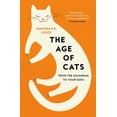 thumbnail image 1 of The Age of Cats: From the Savannah to Your Sofa, the secret life and evolutionary history of the cat - Losos, Jonathan, 1 of 4
