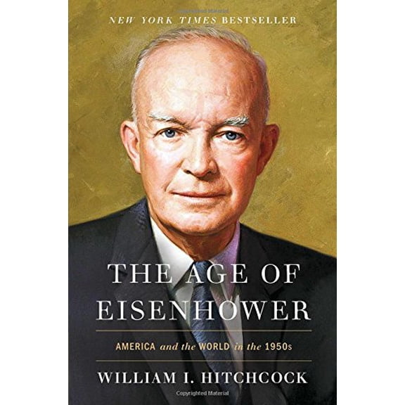 Pre-Owned The Age of Eisenhower : America and the World in the 1950s (Hardcover)