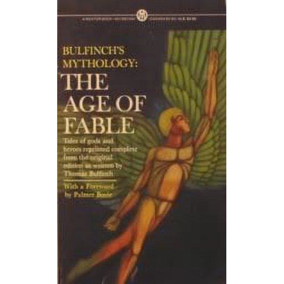 Pre-Owned The Age of Fable (Mass Market Paperback) 9780451624444