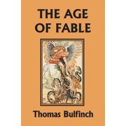 The Age of Fable Yesterdays Classics, Paperback