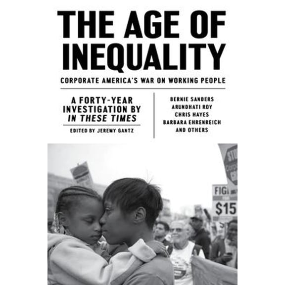 Pre-Owned The Age of Inequality: Corporate America's War on Working People (Paperback) 1786631148 9781786631145