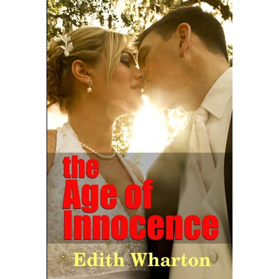 The Age of Innocence, (Paperback)
