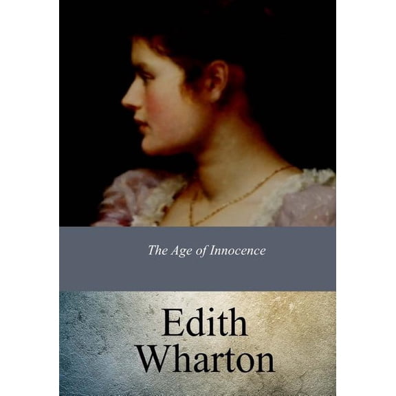 The Age of Innocence, (Paperback)