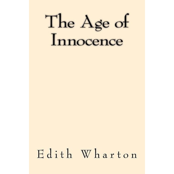 The Age of Innocence, (Paperback)