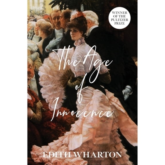 Pre-Owned The Age of Innocence (Warbler Classics Annotated Edition) (Paperback) 1962572684 9781962572682