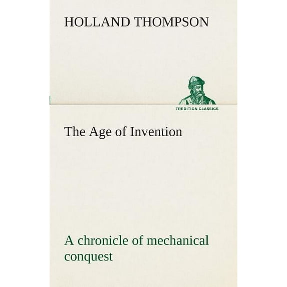 The Age of Invention (Paperback)
