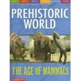 thumbnail image 1 of Pre-Owned The Age of Mammals (Prehistoric World) (Paperback) 0764134809 9780764134807, 1 of 1