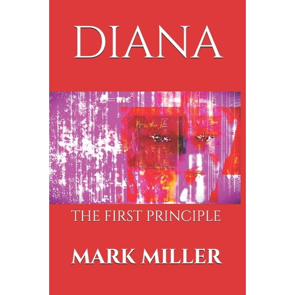 The Age of Micronet Technology Diana: The First Principle, Book 8, (Paperback)