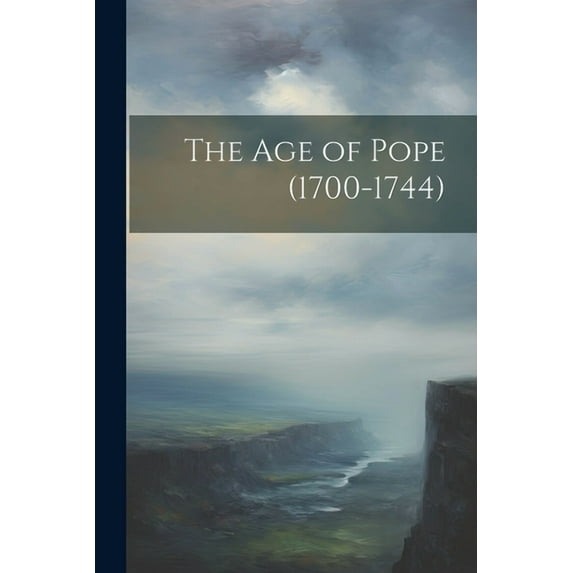 The Age of Pope (1700-1744) (Paperback)