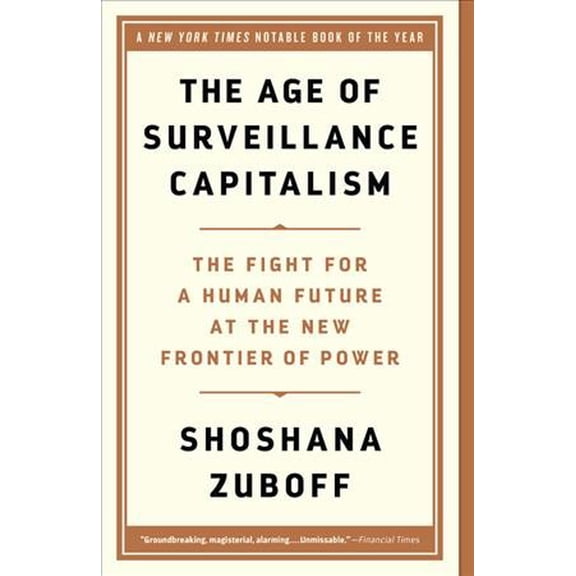 Pre-Owned The Age of Surveillance Capitalism: The Fight for a Human Future at the New Frontier of Power Paperback